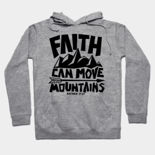 Bible art. Faith can move mountains. Hoodie